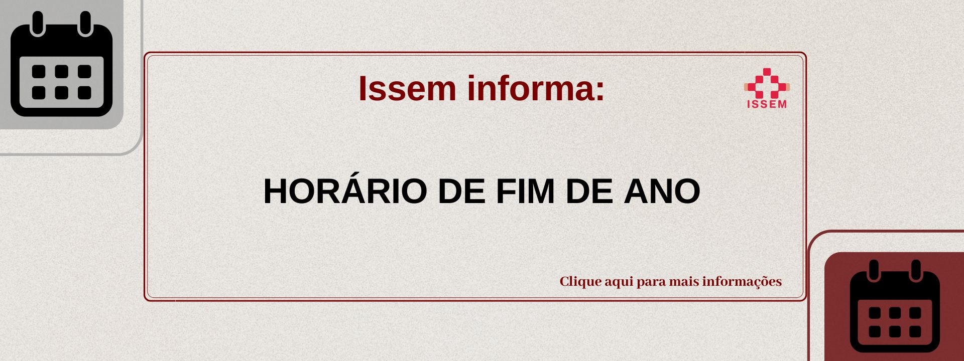 Horário Fim de Ano Issem