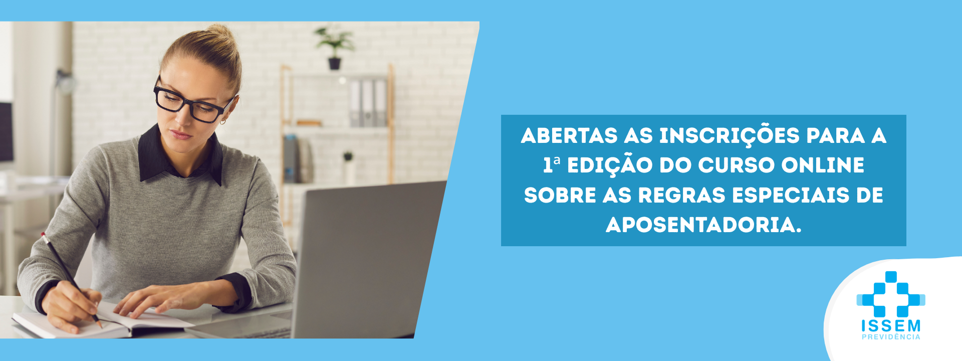 Abertas as inscrições para a 1ª edição do curso online sobre as regras especiais de aposentadoria