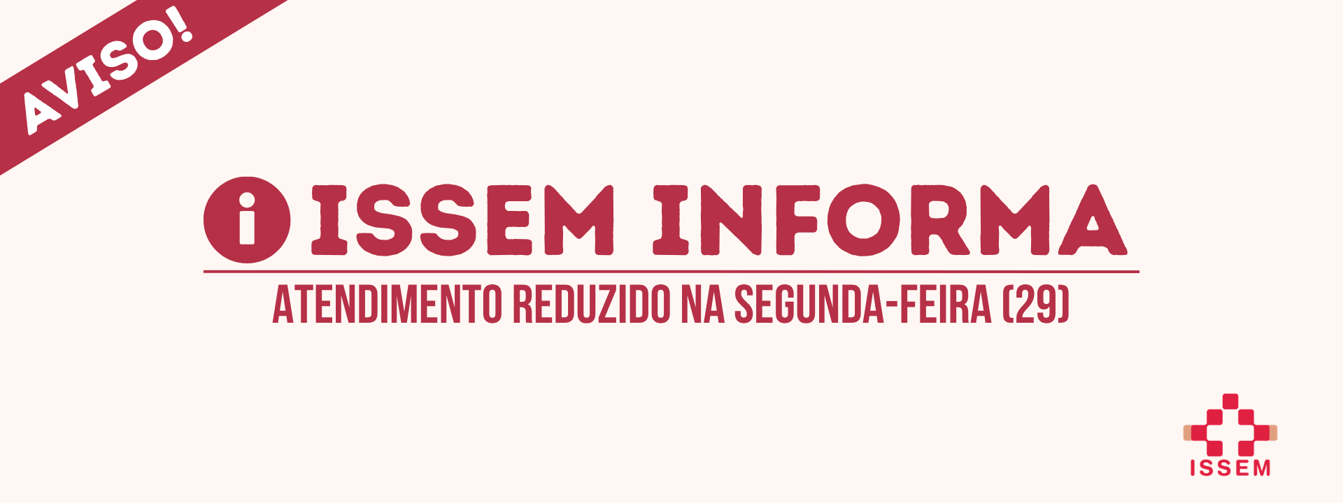 ATENDIMENTO REDUZIDO NA SEGUNDA-FEIRA (29) - 2026