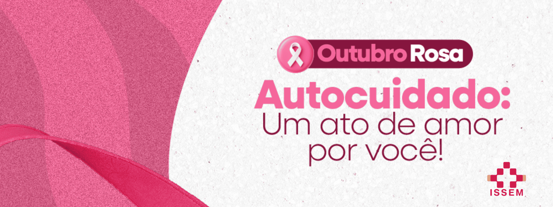 Campanha Outubro Rosa. Autocuidado: um ato de amor por você